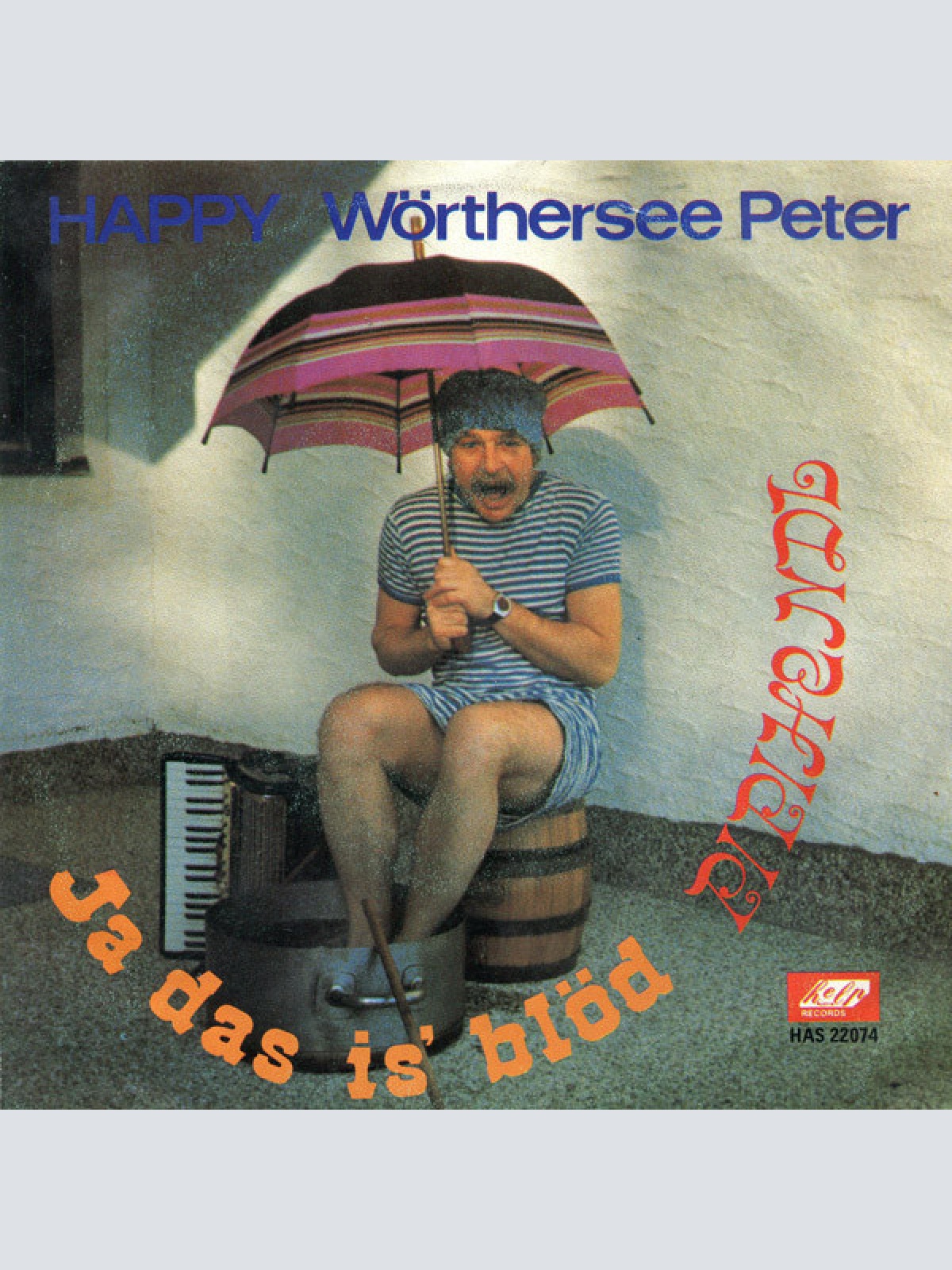 Vinyl / Happy Wörthersee Peter - Ja Das Ist Blöd / Pipihendl