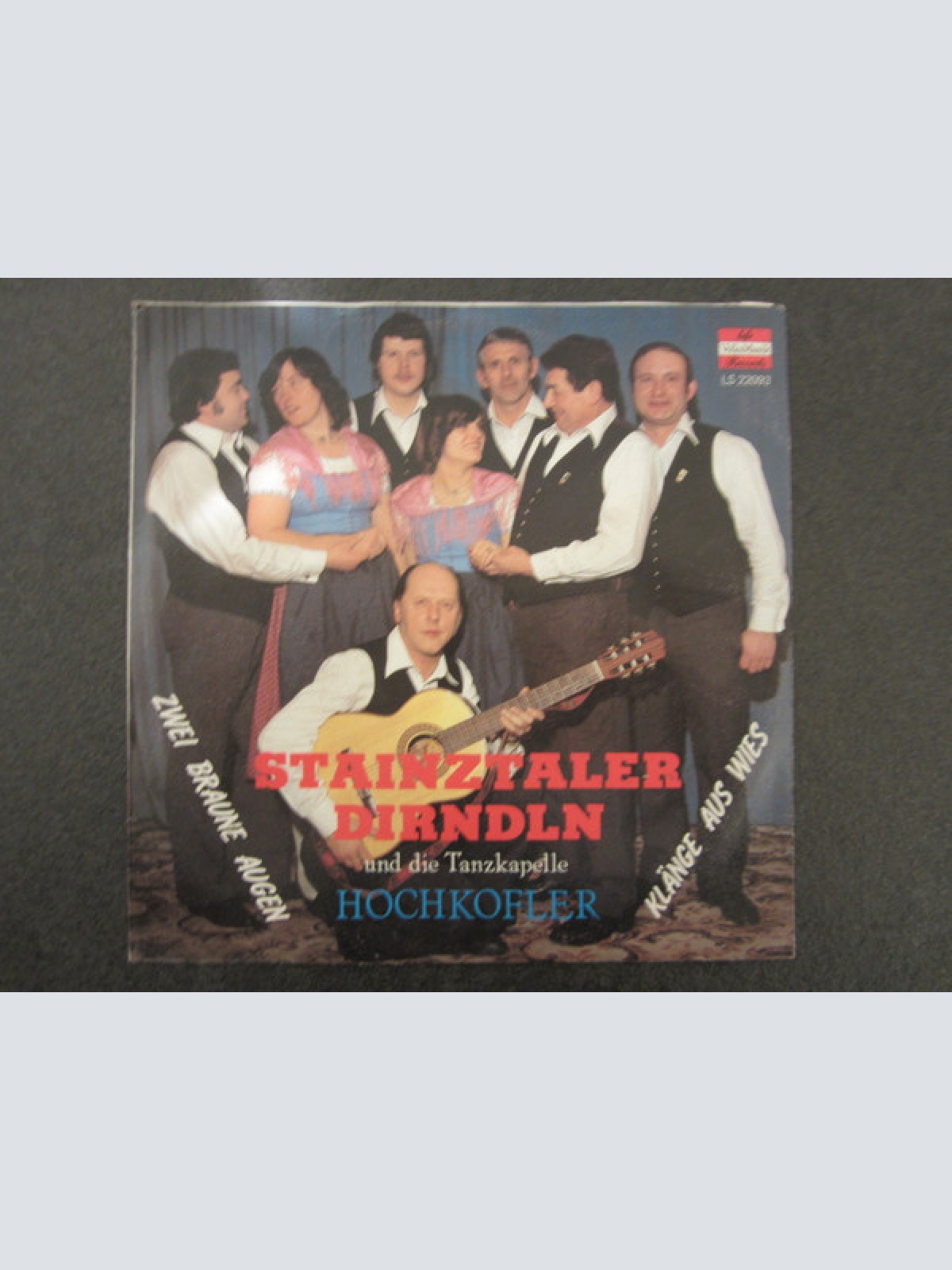 Vinyl / Stainztaler Dirndln Und Die Tanzkapelle Hochkofler - Zwei Braune Augen / Klänge Aus Wies