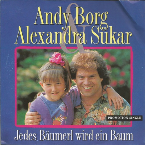 Vinyl / Andy Borg & Alexandra* - Jedes Bäumerl Wird Ein Baum