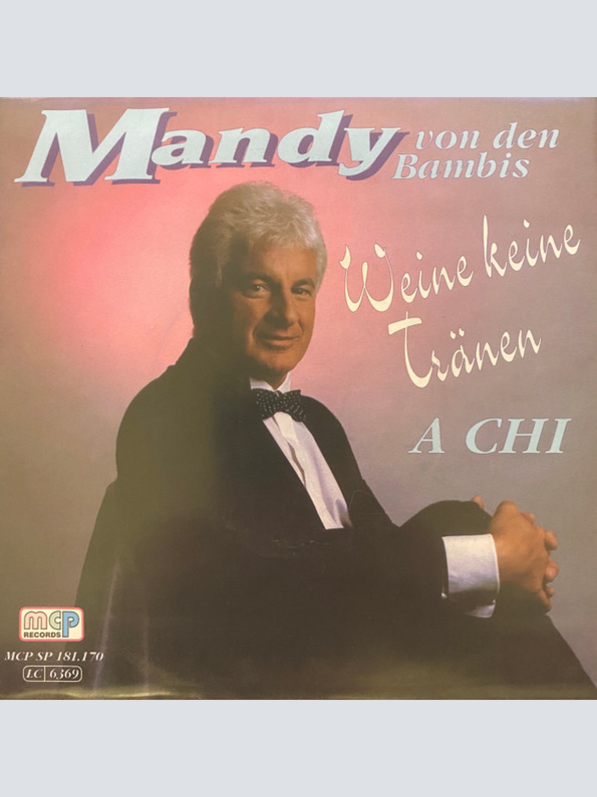 Vinyl / Mandy Von Den Bambis* - Weine Keine Tränen / A Chi