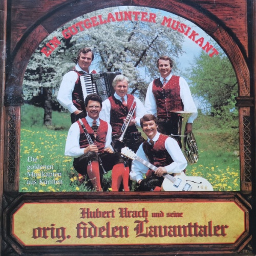 Vinyl / Hubert Urach Und Seine Orig. Fidelen Lavanttaler* - Ein Gutgelaunter Musikant