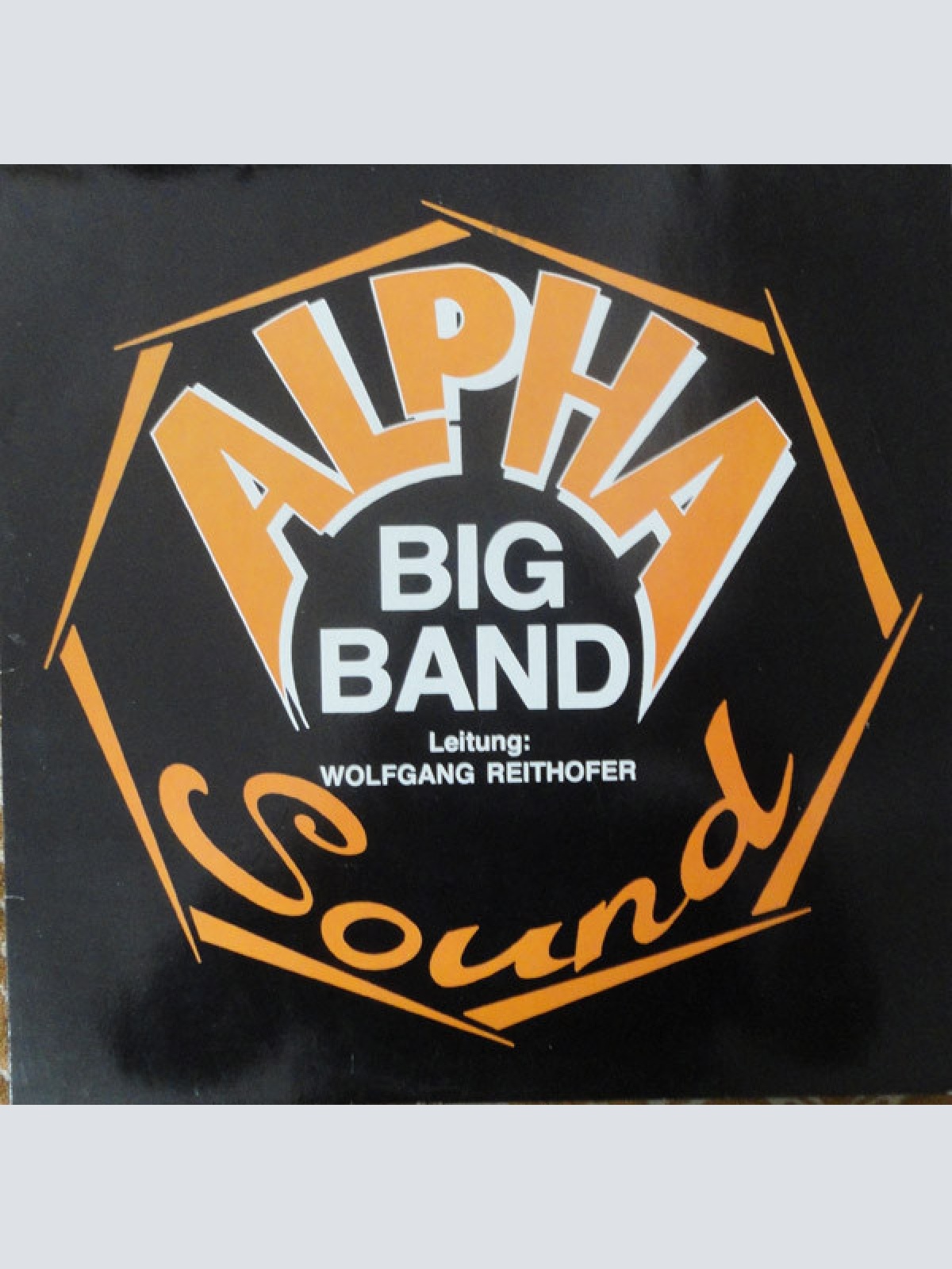 Vinyl / Alpha Big Band Sound , Leitung: Wolfgang Reithofer - Alpha Big Band Sound