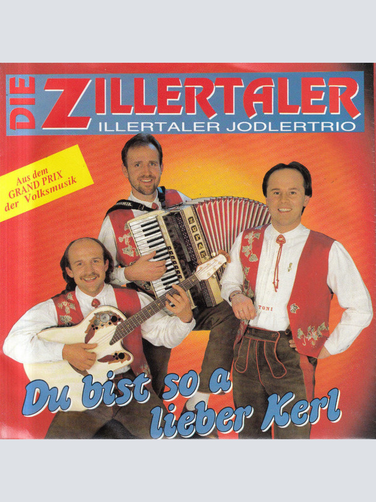 Vinyl / Die Zillertaler / Zillertaler Jodlertrio - Du Bist So A Lieber Kerl
