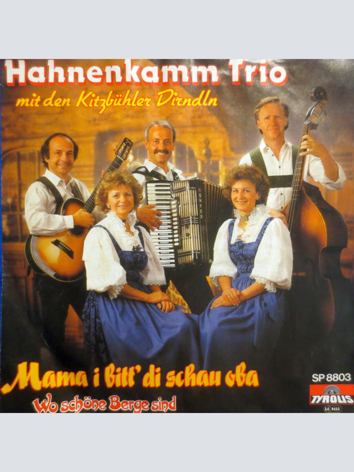 Vinyl / Hahnenkamm Trio Mit Den Kitzbühler Dirndln - Mama I Bitt' Di Schau Oba / Wo Schöne Berge Sind