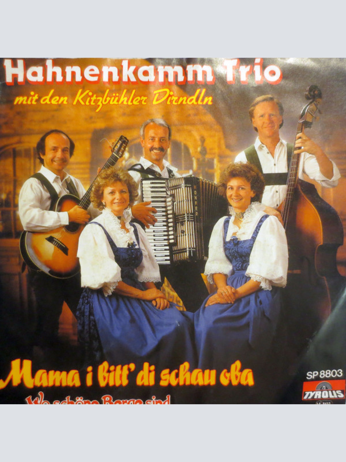 Vinyl / Hahnenkamm Trio Mit Den Kitzbühler Dirndln - Mama I Bitt' Di Schau Oba / Wo Schöne Berge Sind