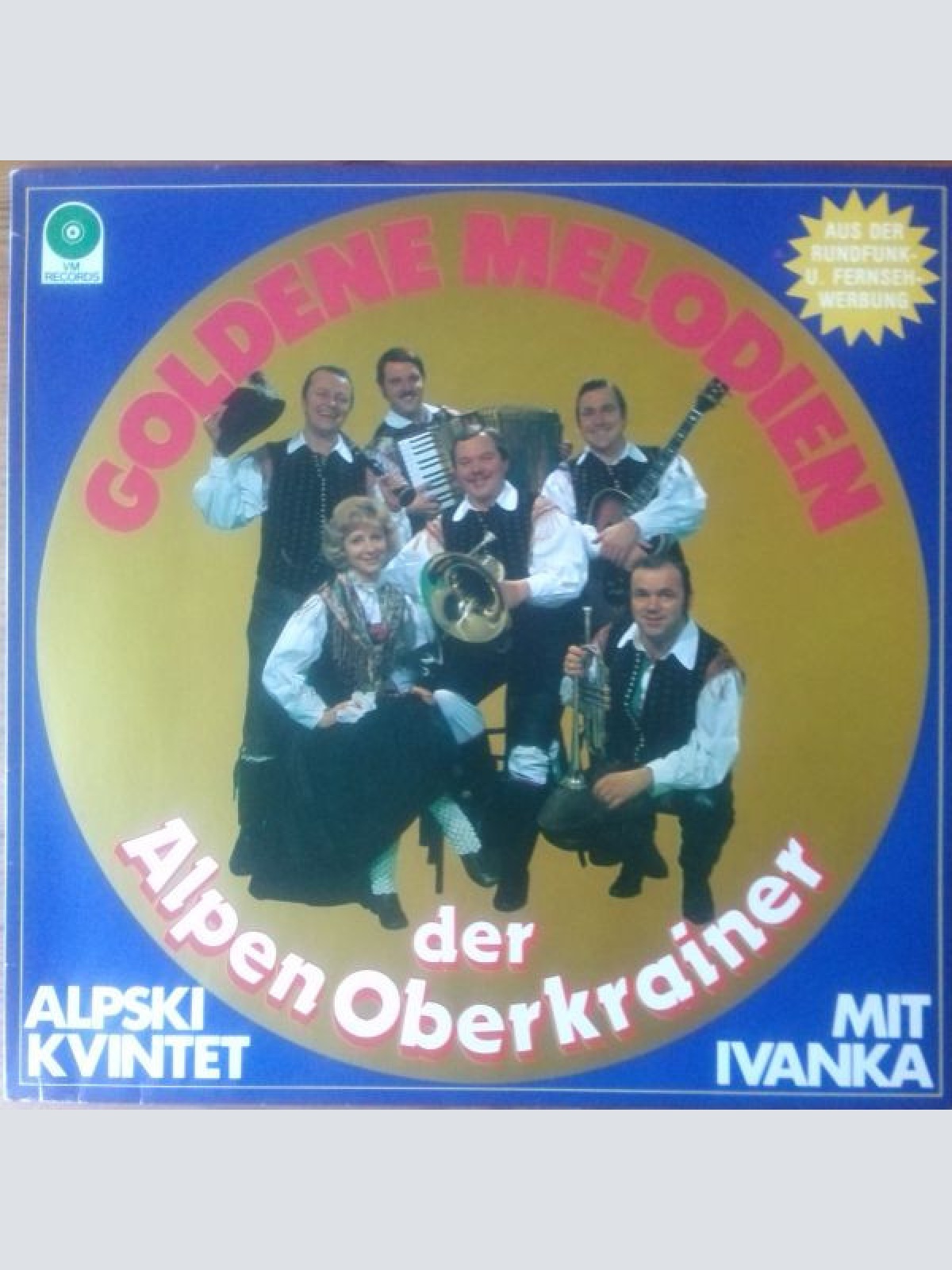 Vinyl / Alpski Kvintet Mit Ivanka* - Goldene Melodien Der Alpen Oberkrainer