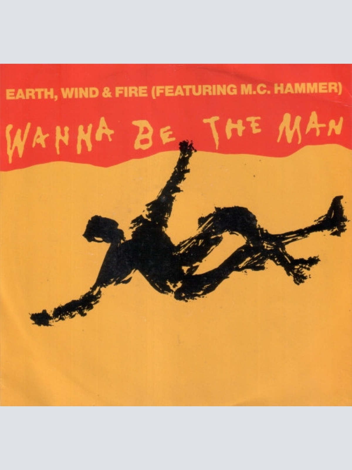 Vinyl / Earth, Wind & Fire Featuring M.C. Hammer* - Wanna Be The Man
