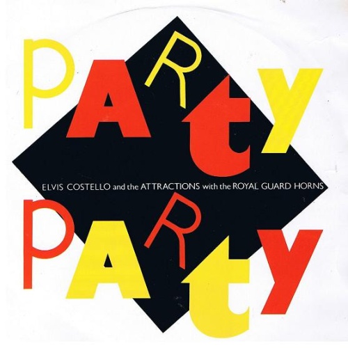 Vinyl / Elvis Costello And The Attractions* With The Royal Guard Horns - Party Party