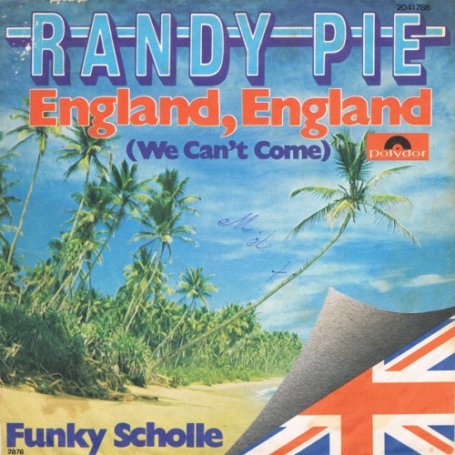 Vinyl / Randy Pie - England, England (We Can't Come)