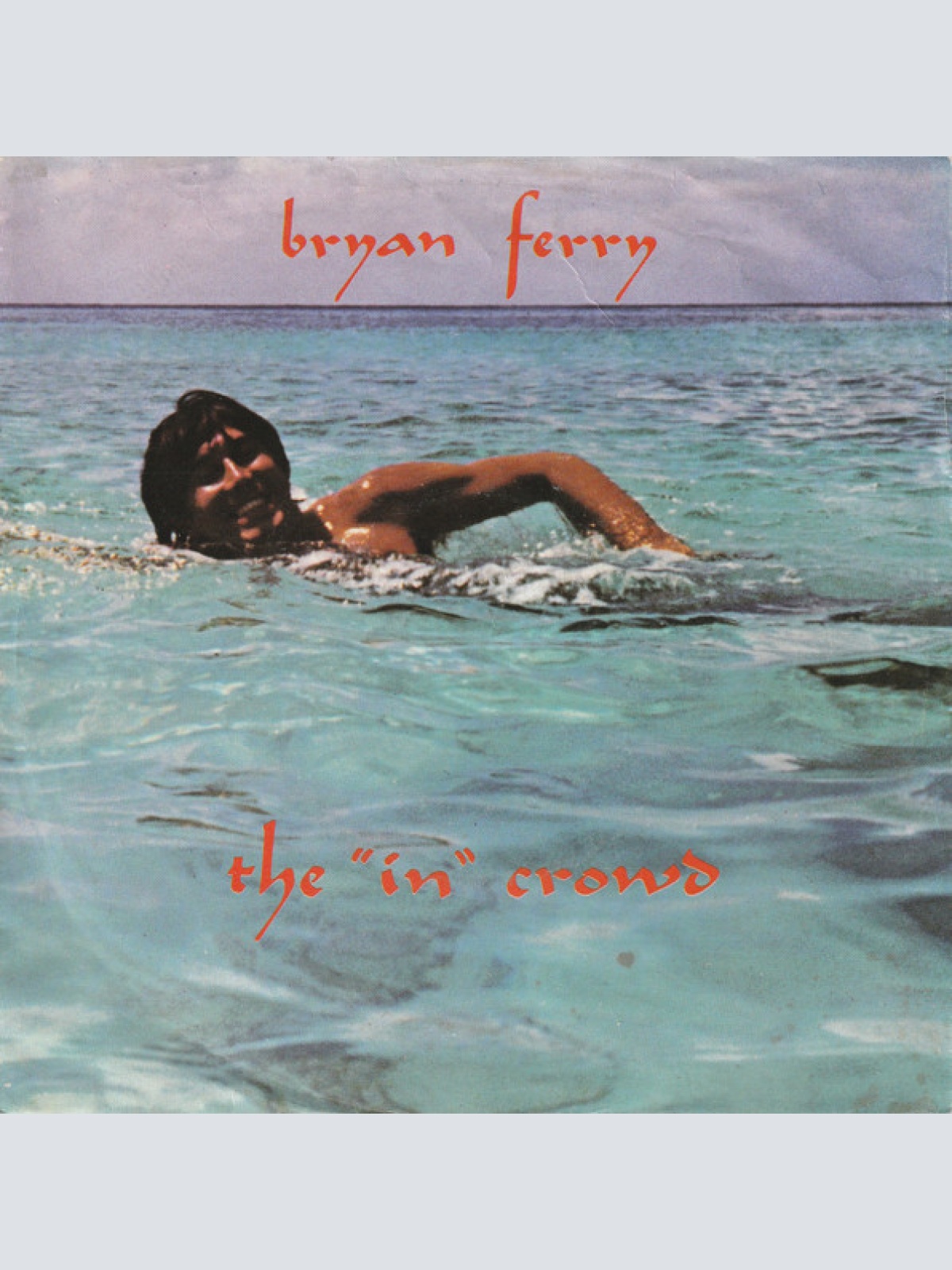 Vinyl / Bryan Ferry - The "In" Crowd