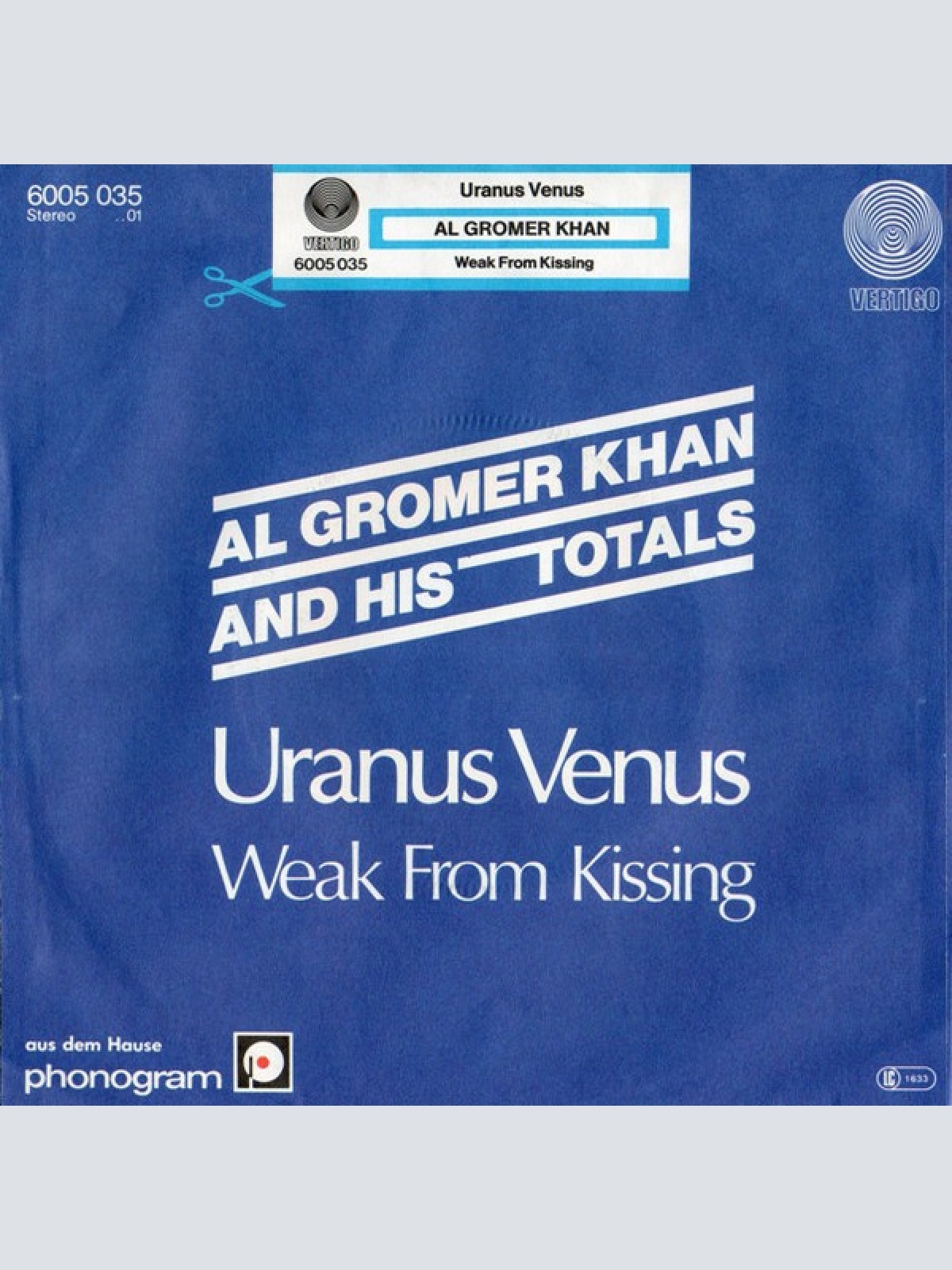 Vinyl / Al Gromer Khan And His Totals* - Uranus Venus / Weak From Kissing