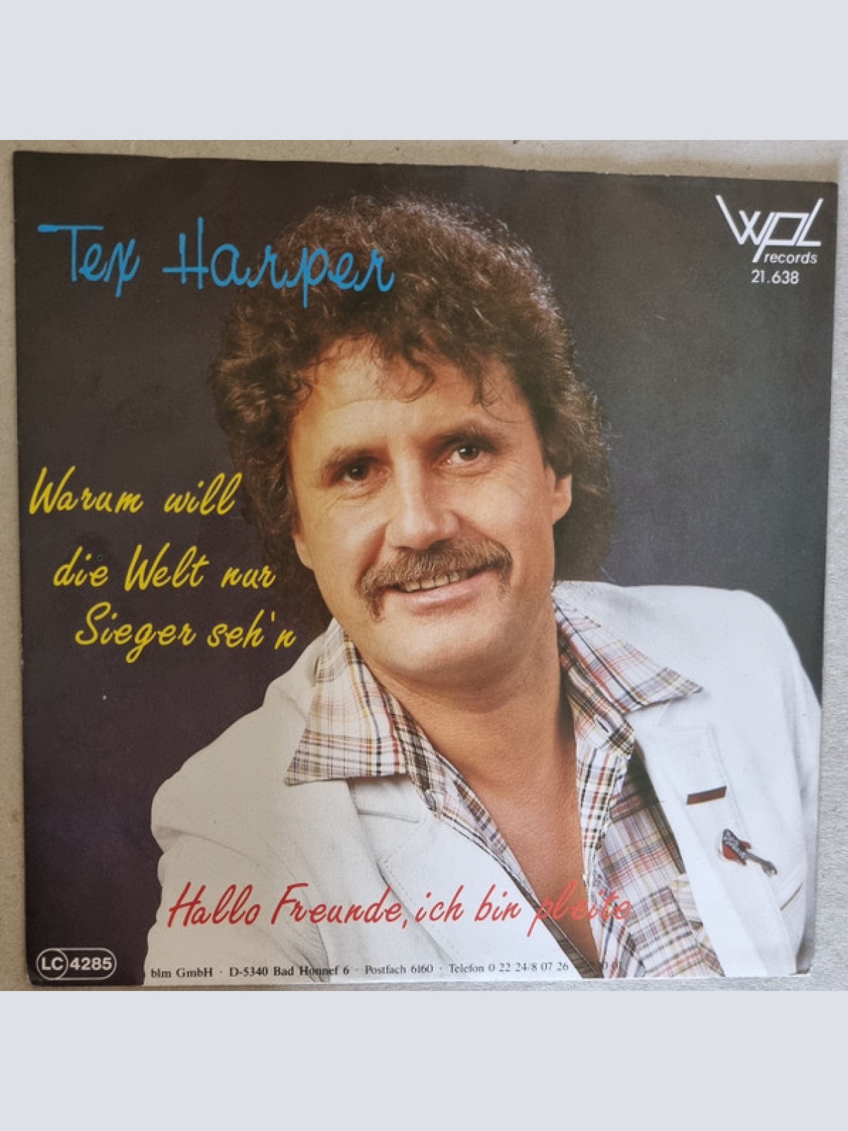 Vinyl / Tex Haper - Warum Will Die Welt Nur Sieger Seh'n / Hallo Freunde, Ich Bin Pleite