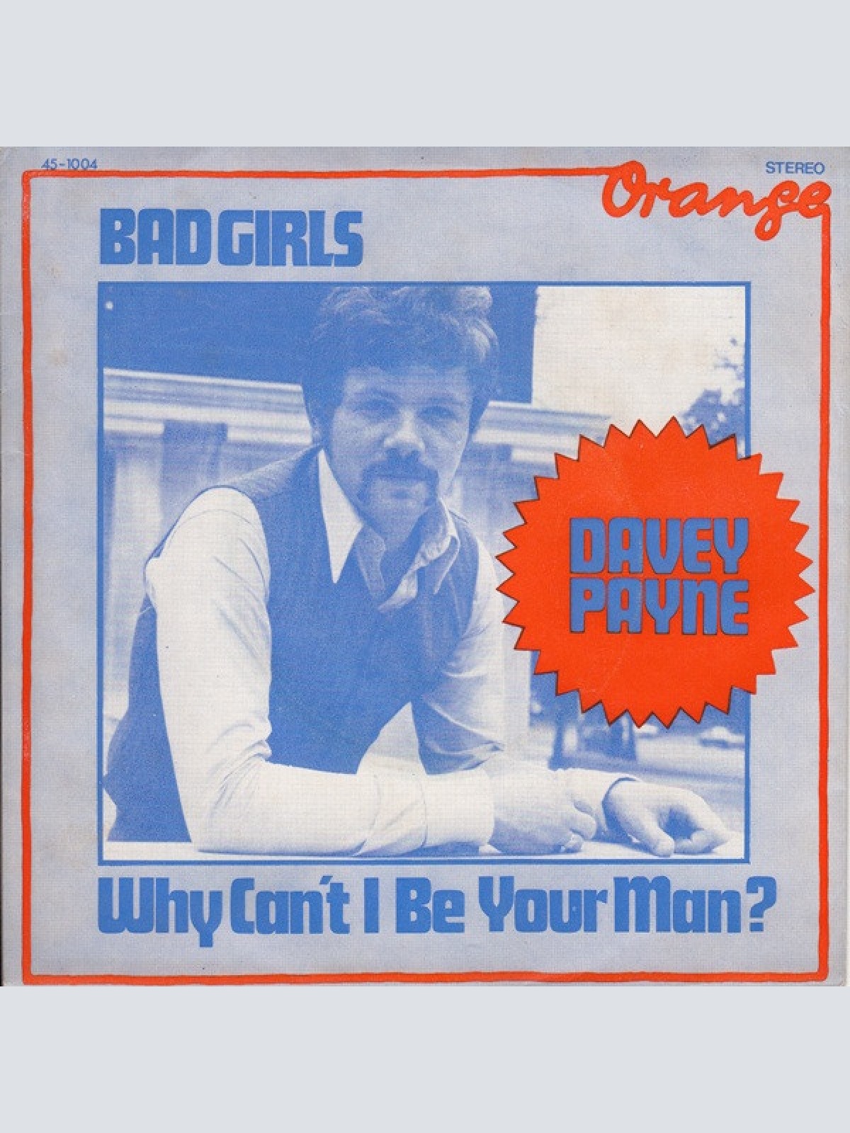Vinyl / Davey Payne (2) - Bad Girls / Why Can't I Be Your Man?