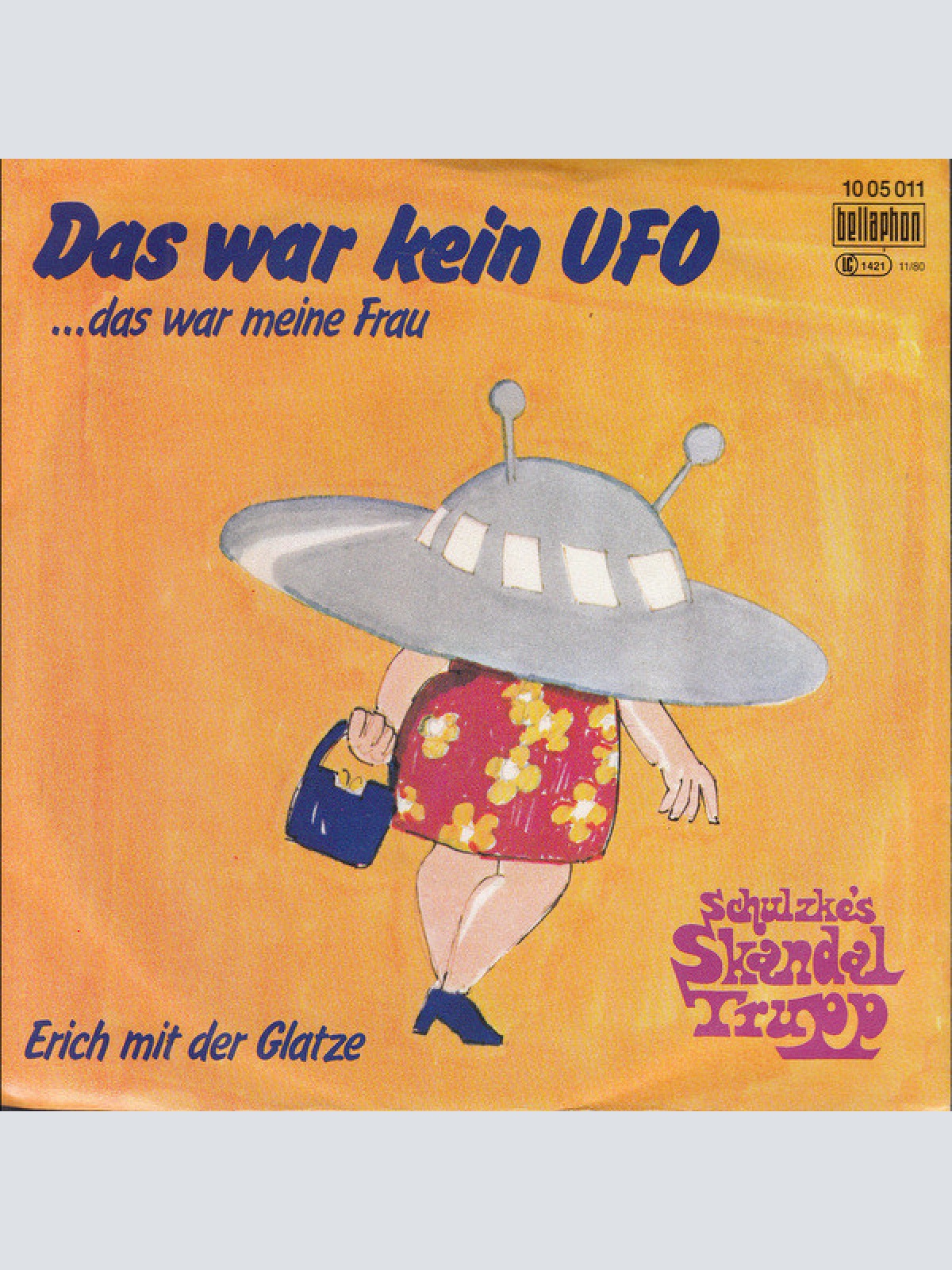Vinyl / Schulzke's Skandal Trupp - Das War Kein UFO ...Das War Meine Frau