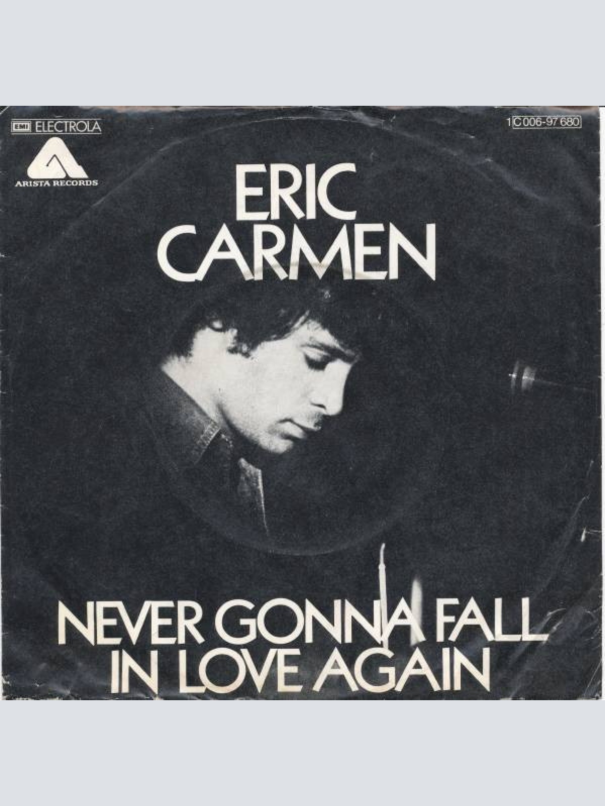 Vinyl / Eric Carmen - Never Gonna Fall In Love Again