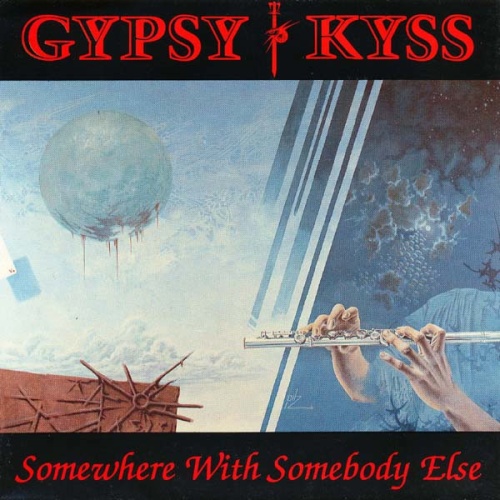 Vinyl / Gypsy Kyss - Somewhere With Somebody Else