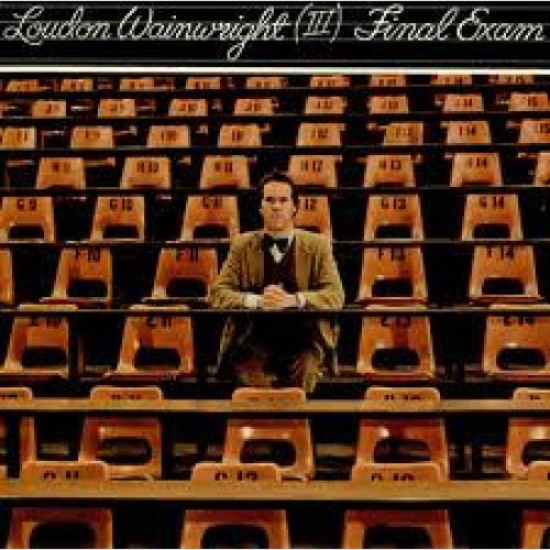 Vinyl / Loudon Wainwright (III)* - Final Exam