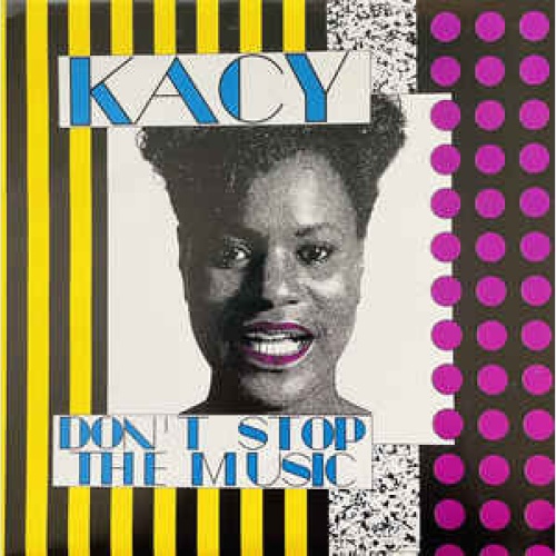 Vinyl / Kacy (3) - Don't Stop The Music