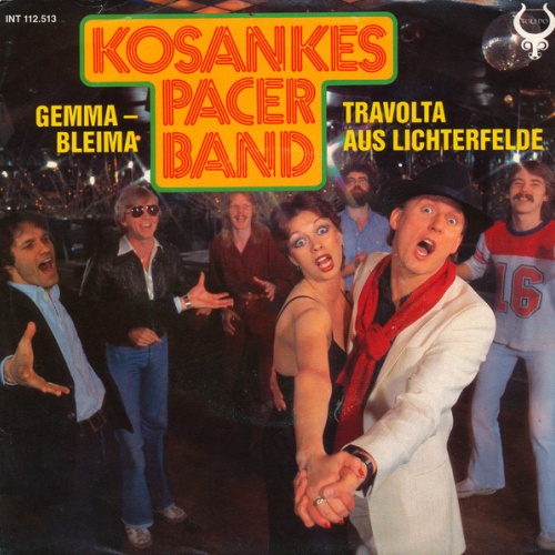 Vinyl / Kosankes Pacer Band - Travolta Aus Lichterfelde / Gemma - Bleima