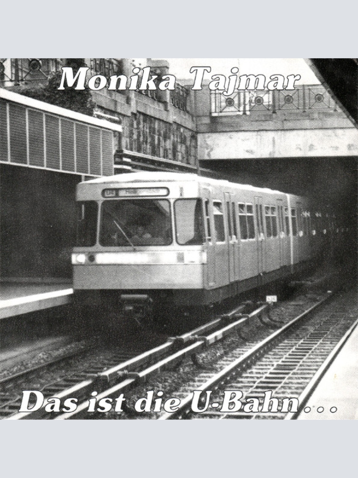 Vinyl / Monika Tajmar - Das Ist Die U-Bahn...