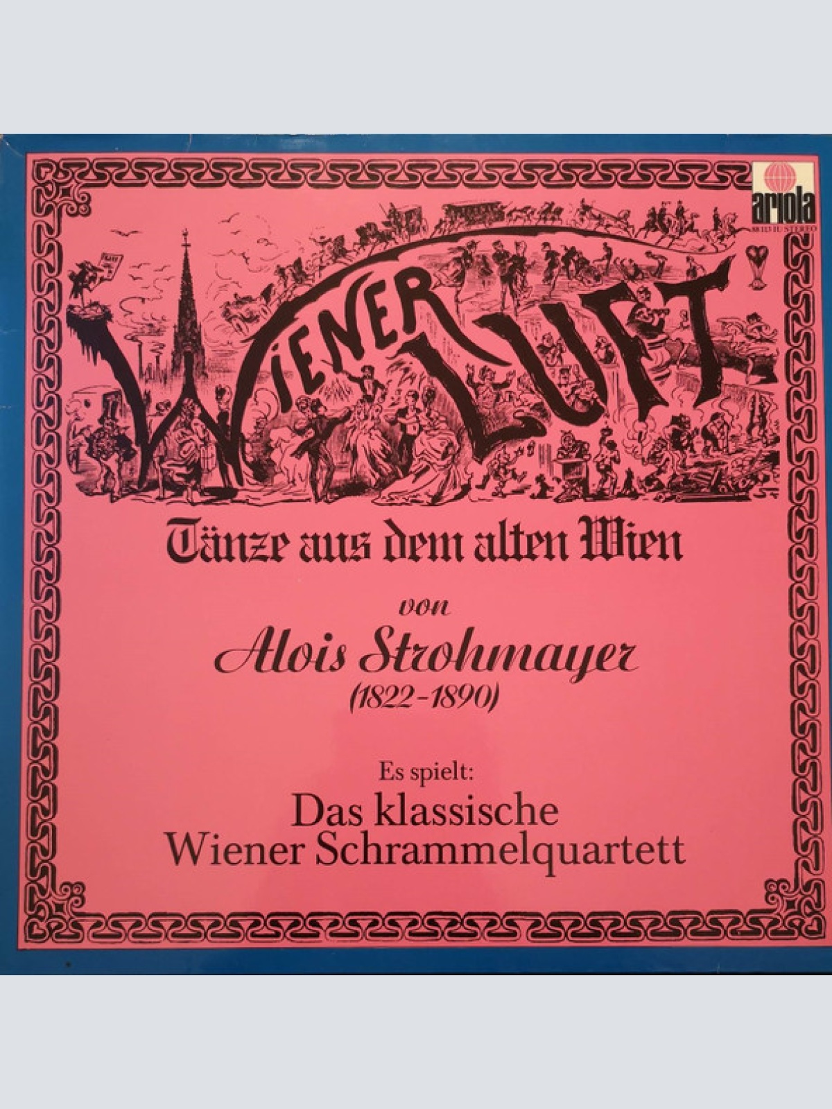 Vinyl / Das Klassische Wiener Schrammelquartett Ltg.: Lois Böck - Wiener Luft - Tänze Aus Dem Alten Wien Von Alois Strohmayer
