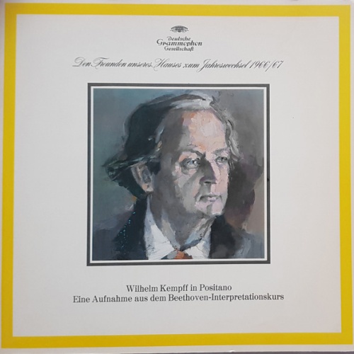Vinyl / Wilhelm Kempff - Den Freunden Unseres Hauses Zum Jahreswechsel 1966/67 - Wilhelm Kempff In Positano - Eine Aufnahme Aus Dem Beethoven-Interpretationskurs