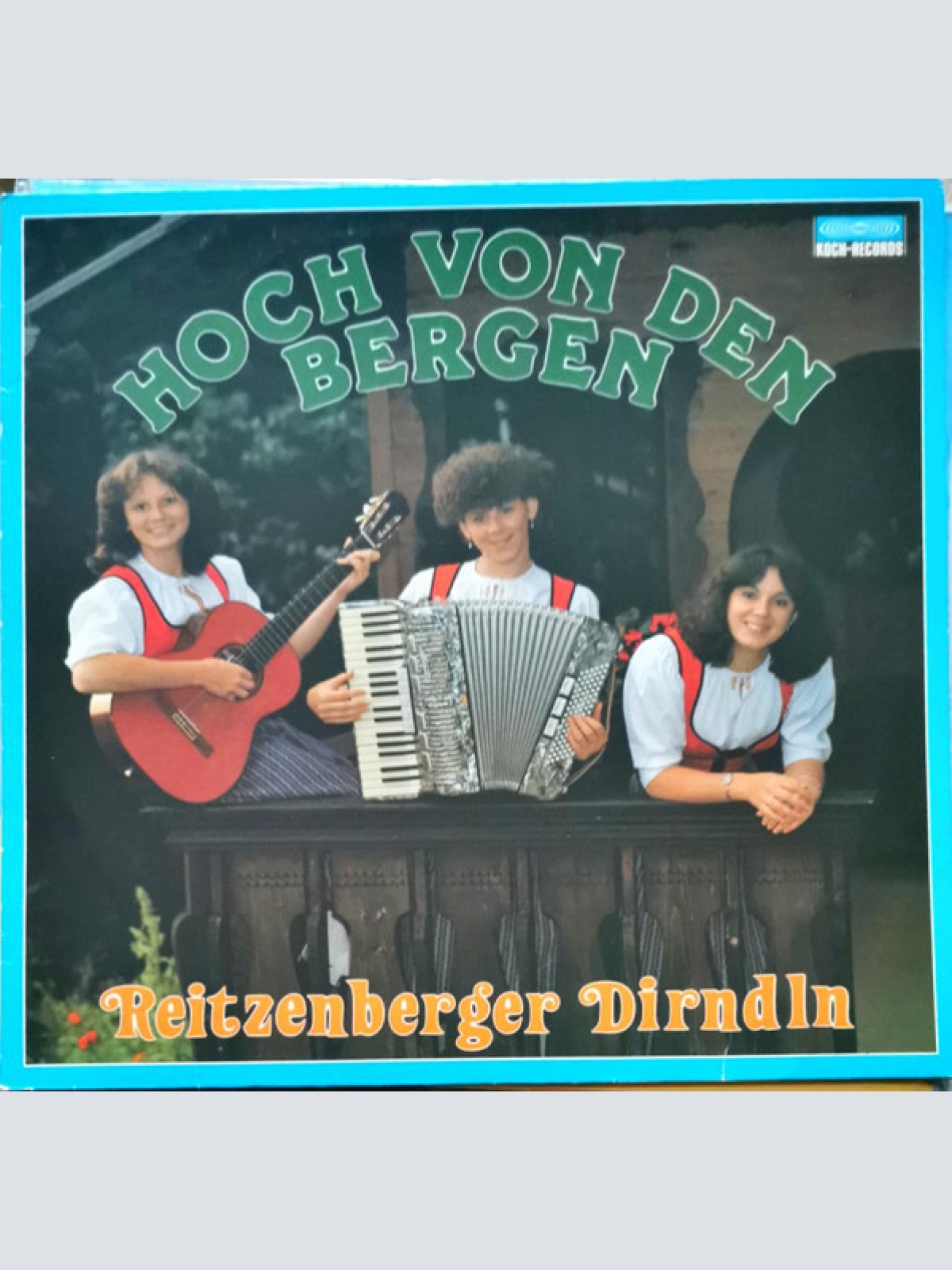 Vinyl / Reitzenberger Dirndln - Hoch Von Den Bergen