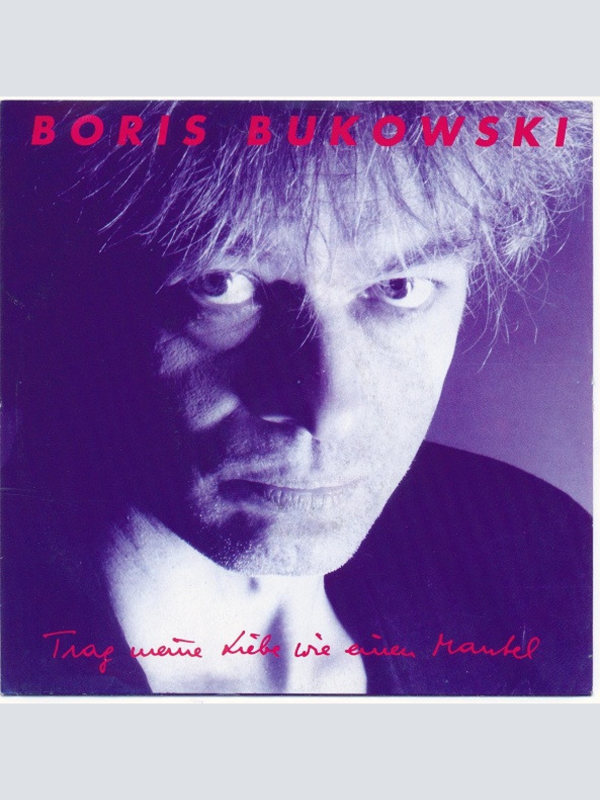 Vinyl / Boris Bukowski - Trag Meine Liebe Wie Einen Mantel