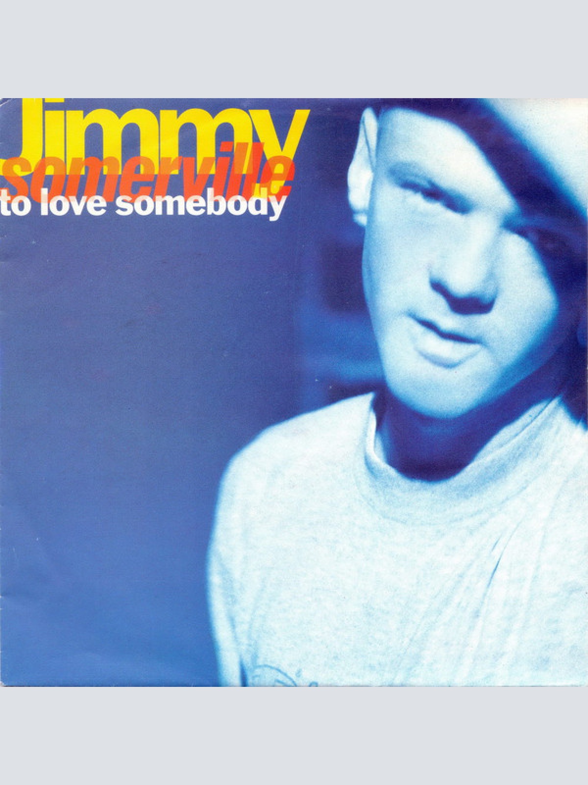 Vinyl / Jimmy Somerville - To Love Somebody