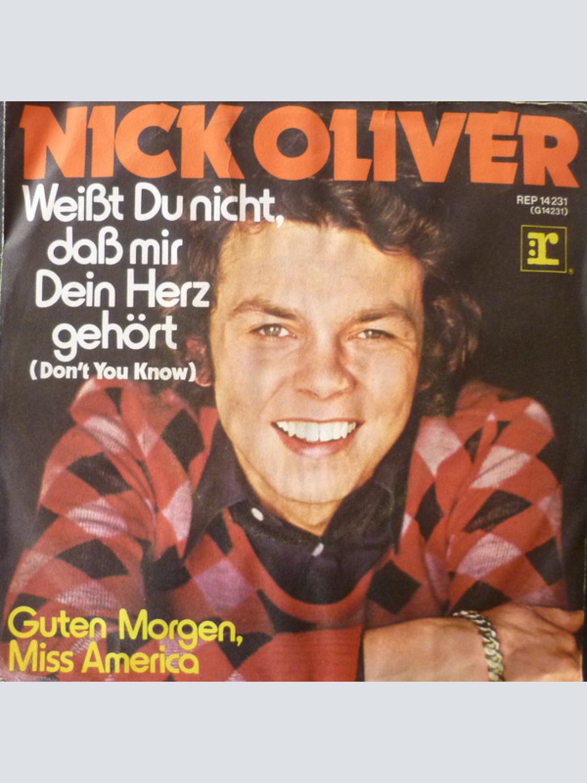 Vinyl / Nick Oliver* - Weißt Du Nicht, Daß Mir Dein Herz Gehört