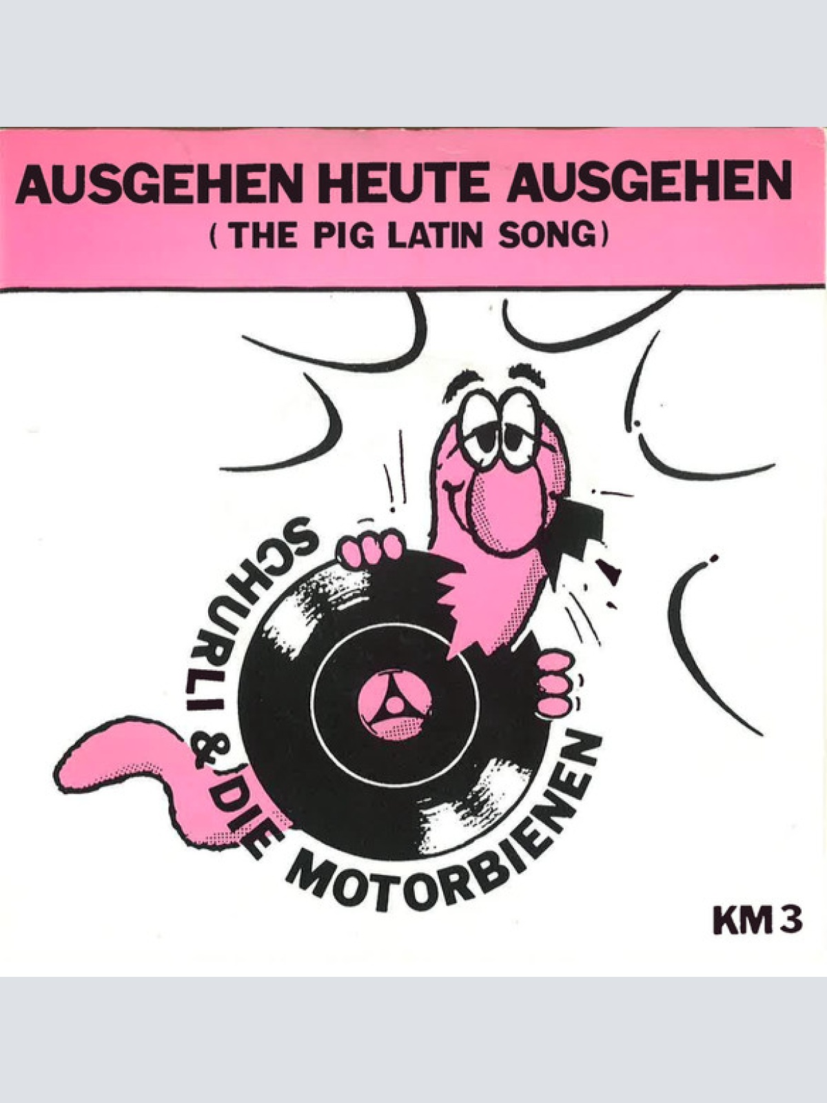 Vinyl / Schurli & Die Motorbienen - Bitte Lüge Mich Nicht An / Ausgehen Heute Ausgehen