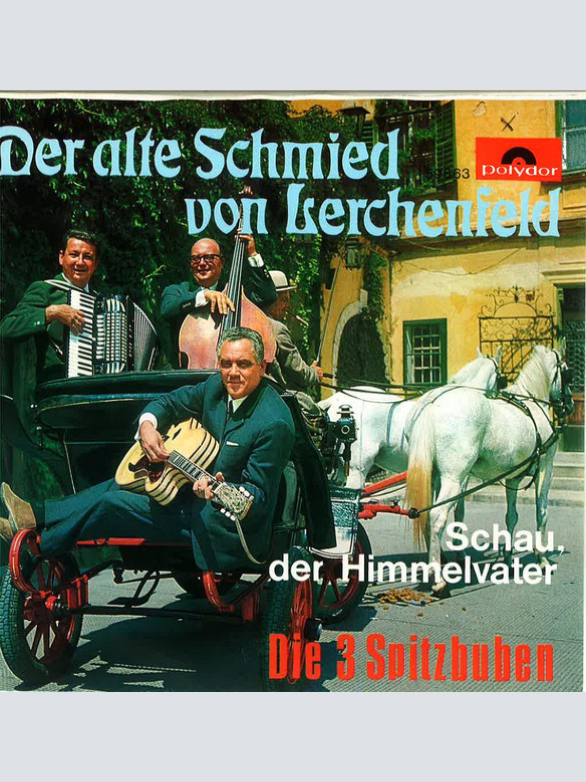 Vinyl / Die 3 Spitzbuben - Der Alte Schmied von Lerchenfeld
