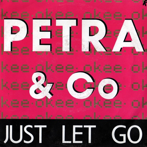 Vinyl / Petra & Co - Just Let Go / Laat Je Gaan