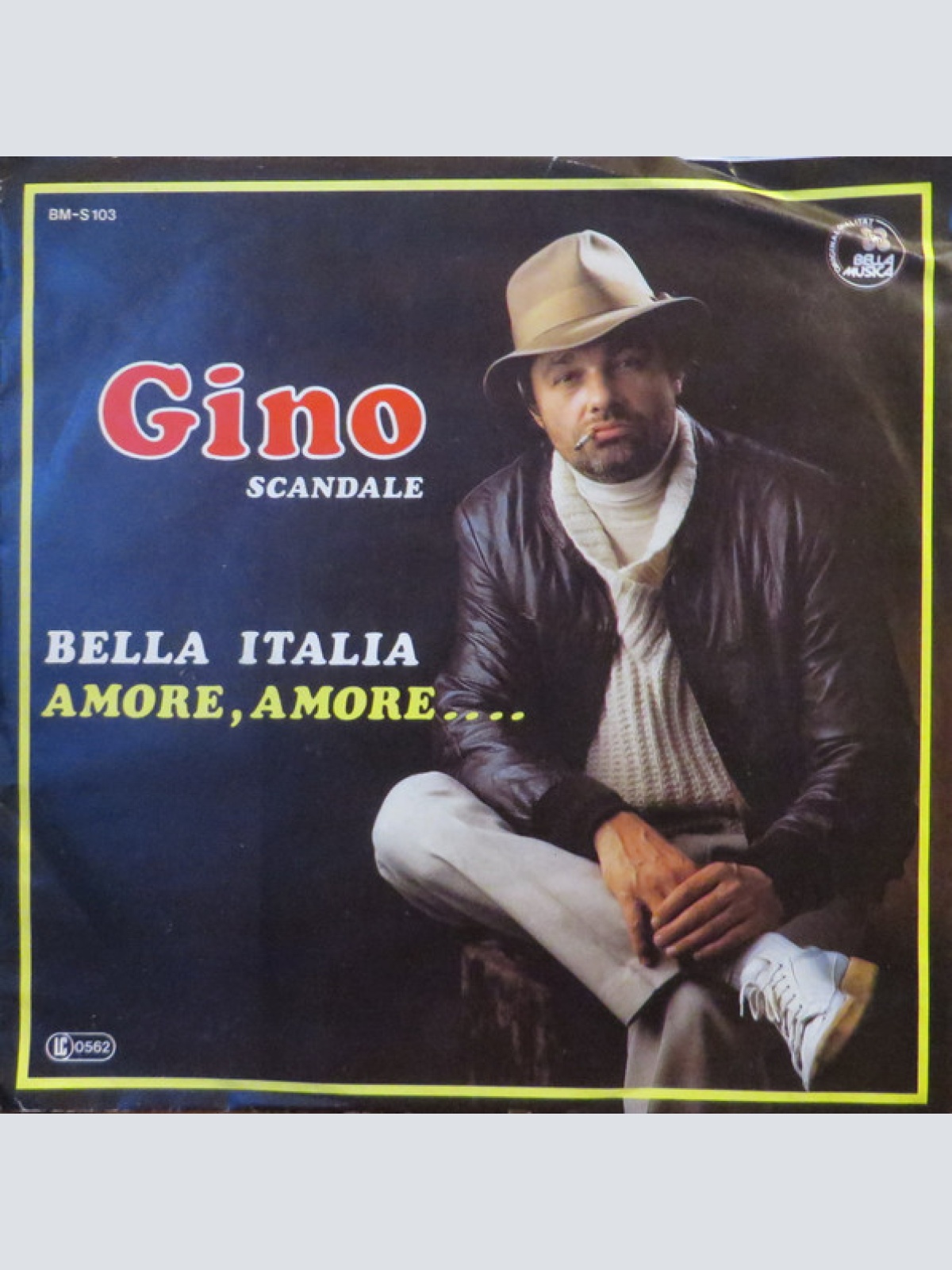 Vinyl / Gino Scandale - Bella Italia / Amore, Amore....