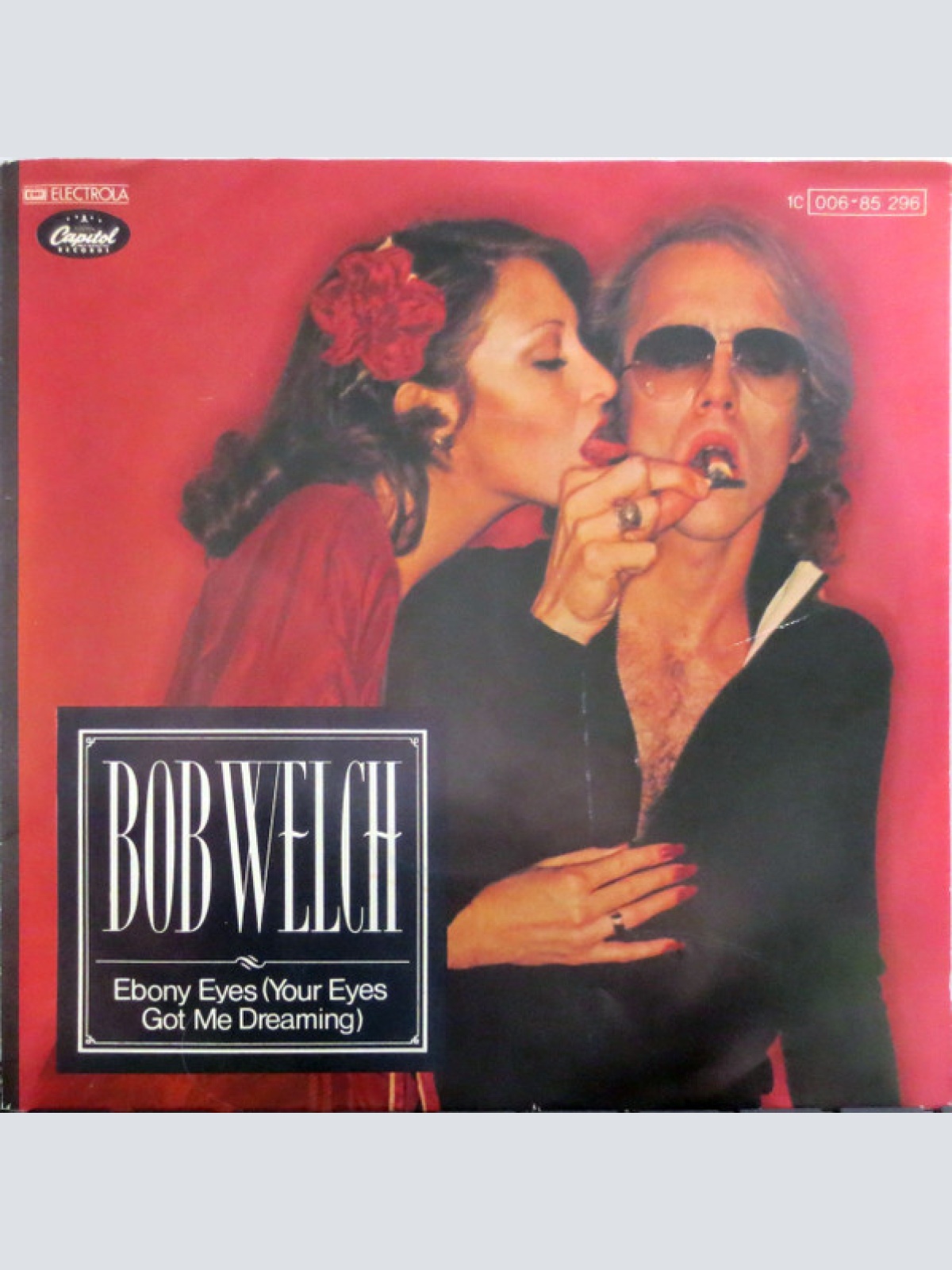 Vinyl / Bob Welch - Ebony Eyes (Your Eyes Got Me Dreaming)