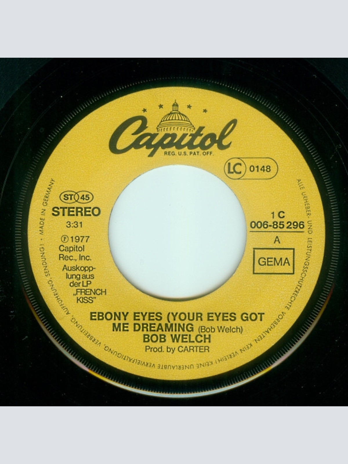 Vinyl / Bob Welch - Ebony Eyes (Your Eyes Got Me Dreaming)