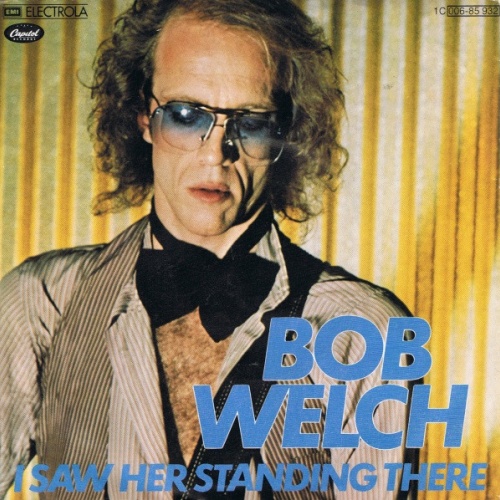 Vinyl / Bob Welch - I Saw Her Standing There
