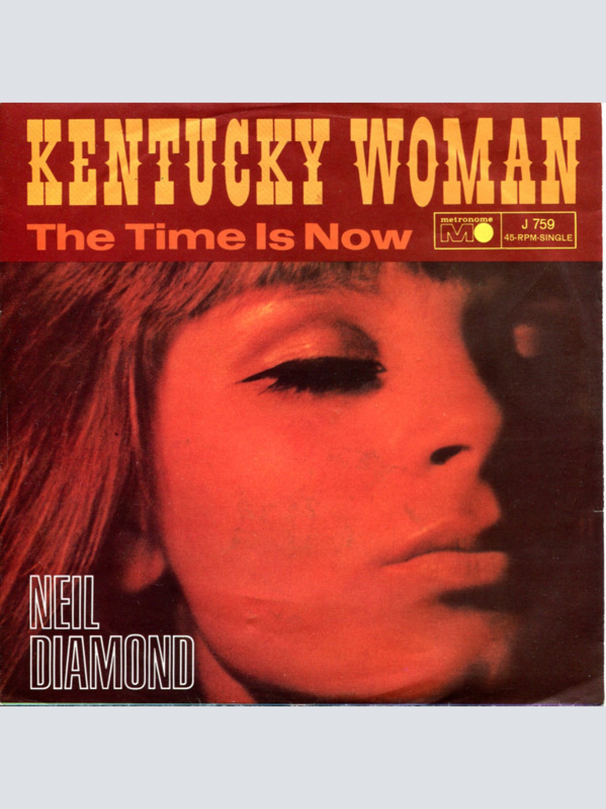 Vinyl / Neil Diamond - Kentucky Woman / The Time Is Now