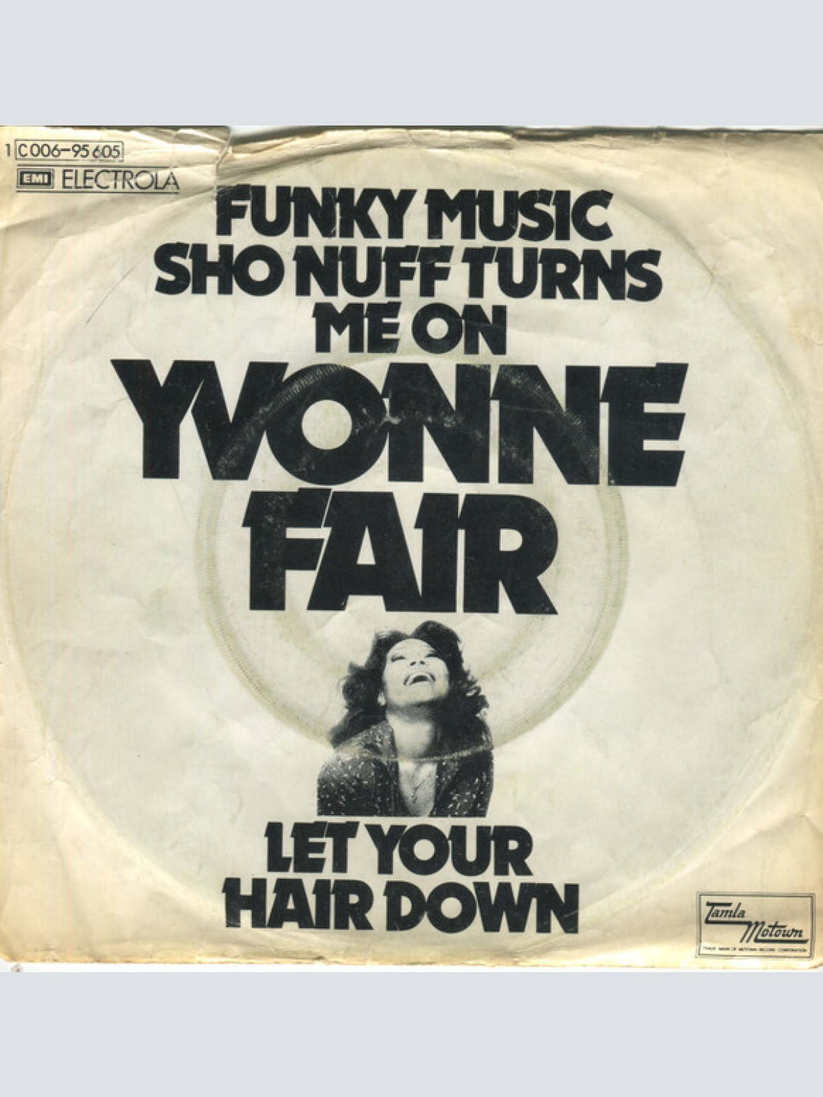Vinyl / Yvonne Fair - Funky Music Sho Nuff Turns Me On / Let Your Hair Down