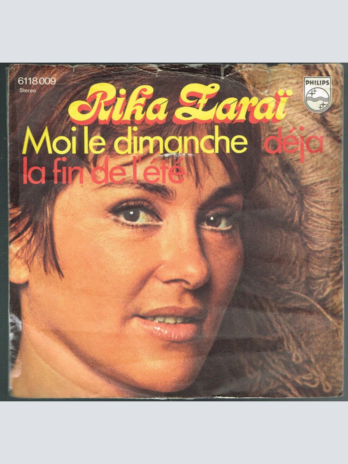 Vinyl / Rika Zaraï - Moi Le Dimanche /  Déjà La Fin De L'été