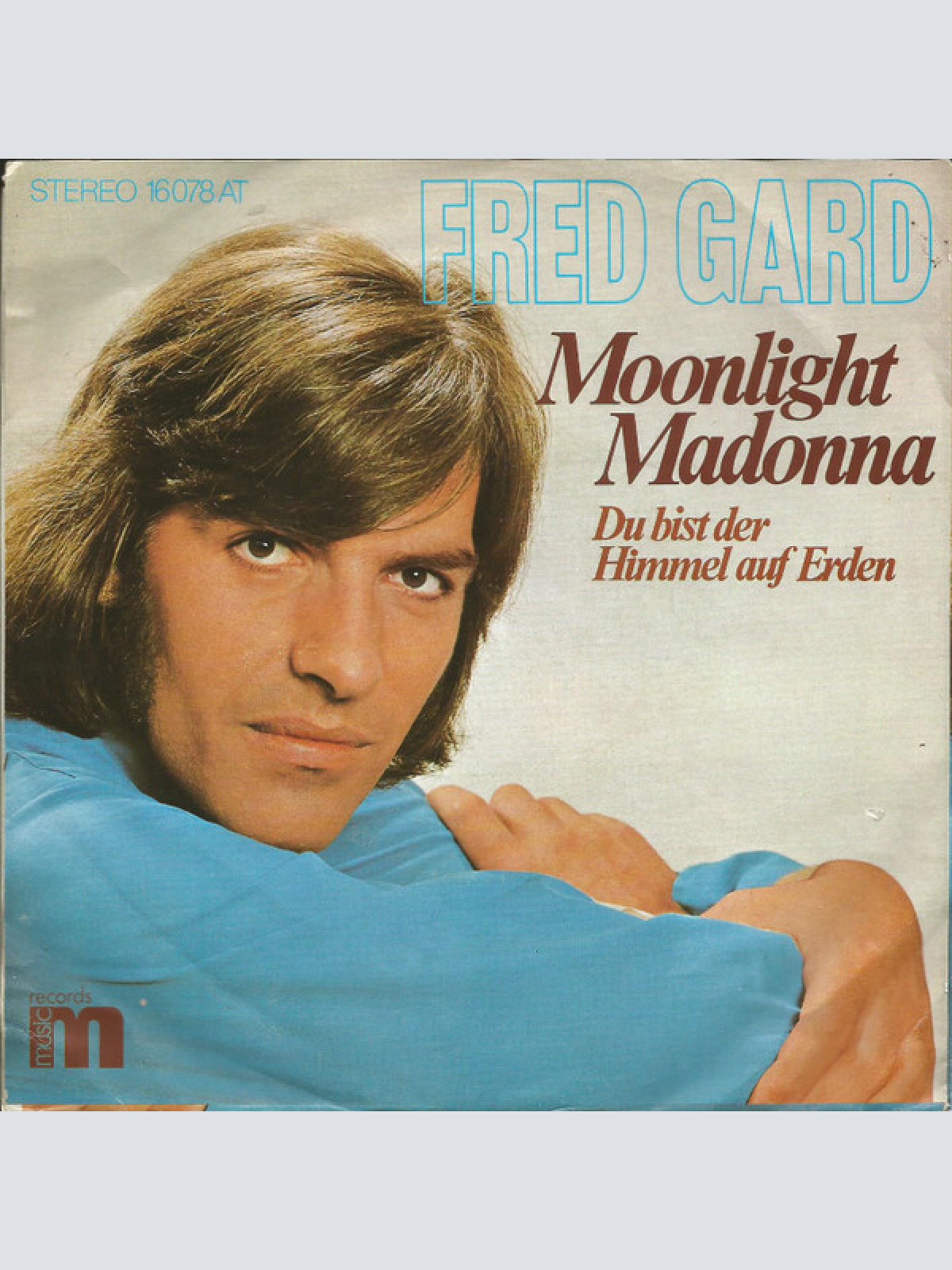 Vinyl / Fred Gard - Moonlight Madonna / Du Bist Der Himmel Auf Erden
