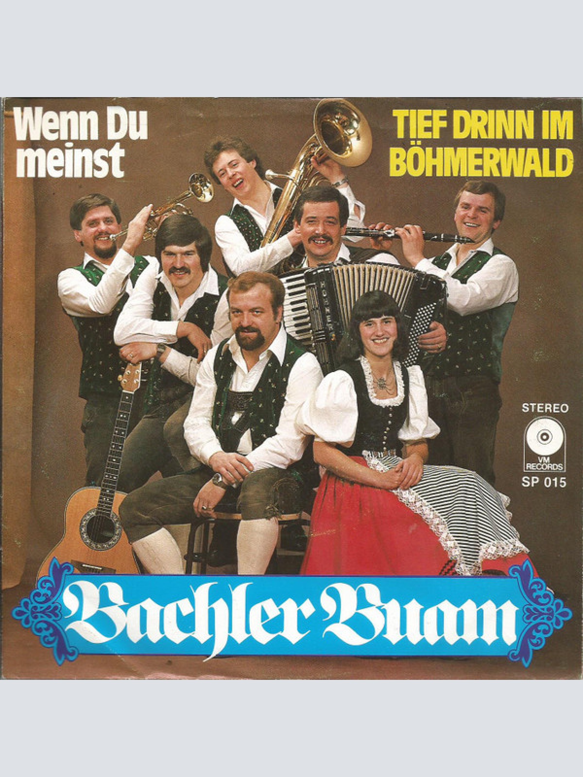 Vinyl / Bachler Buam - Wenn Du Meinst / Tief Drinn Im Böhmerwald