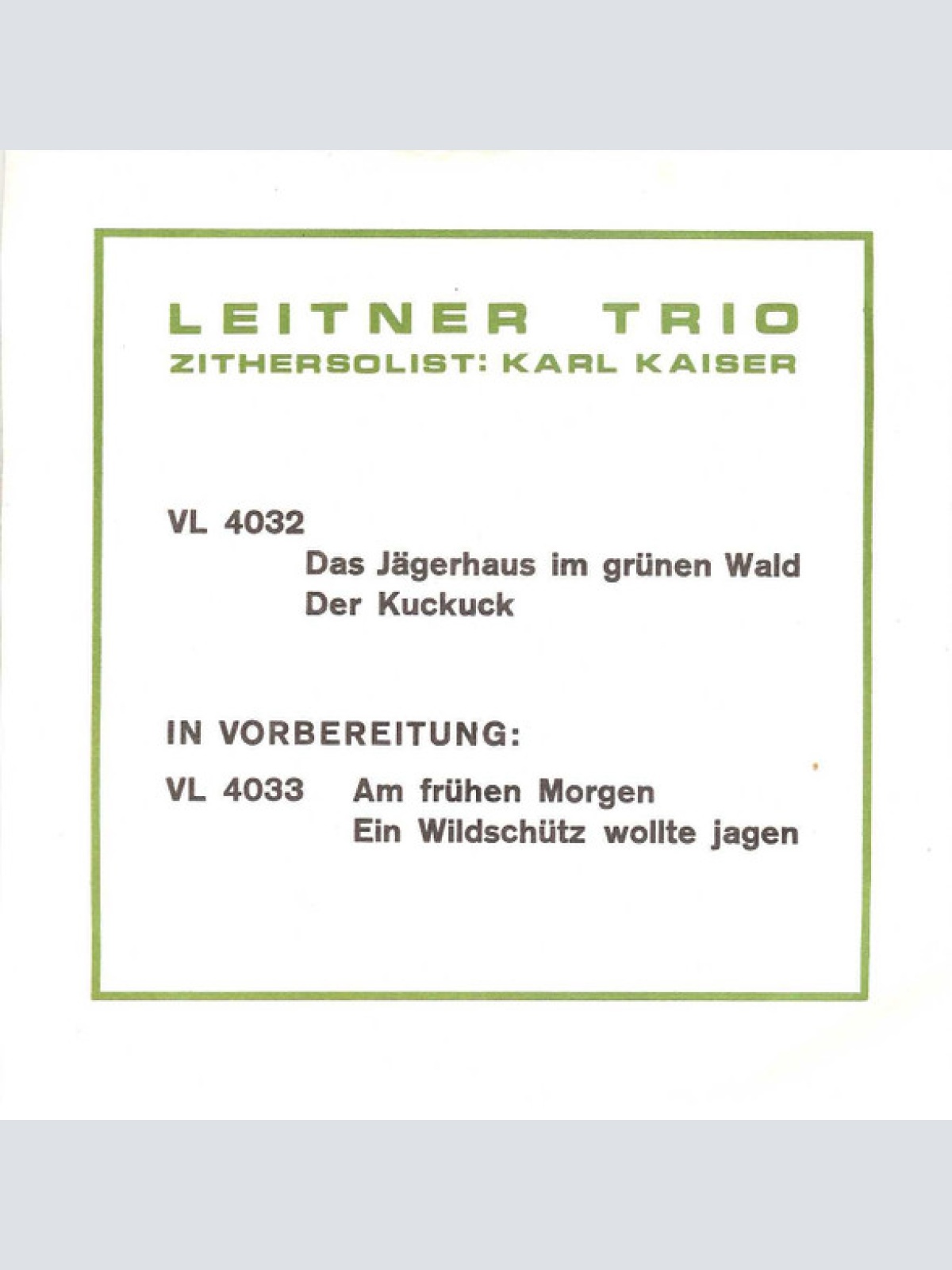Vinyl / Leitner Trio* Zithersolist: Karl Kaiser (3) - Das Jägerhaus Im Grünen Wald • Der Kuckuck