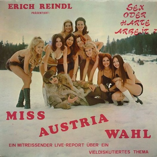 Vinyl / Erich Reindl - Miss Austria Wahl - Sex Oder Harte Arbeit?