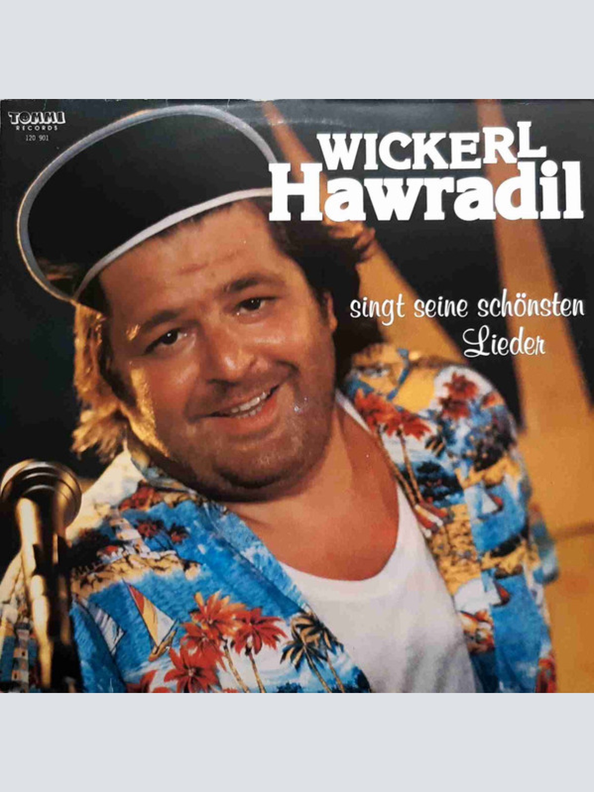 Vinyl / Wickerl Hawradil* - Singt Seine Schönsten Lieder