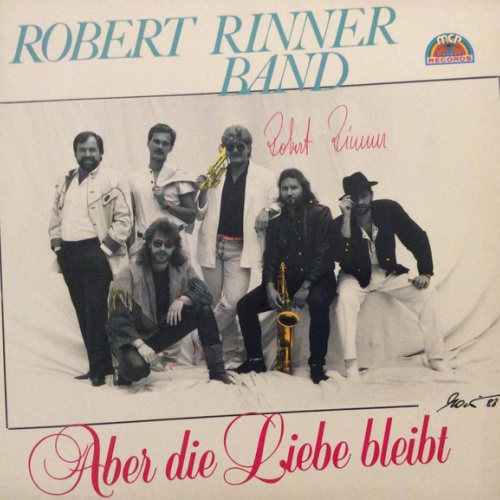 Vinyl / Robert Rinner Band - Aber Die Liebe Bleibt