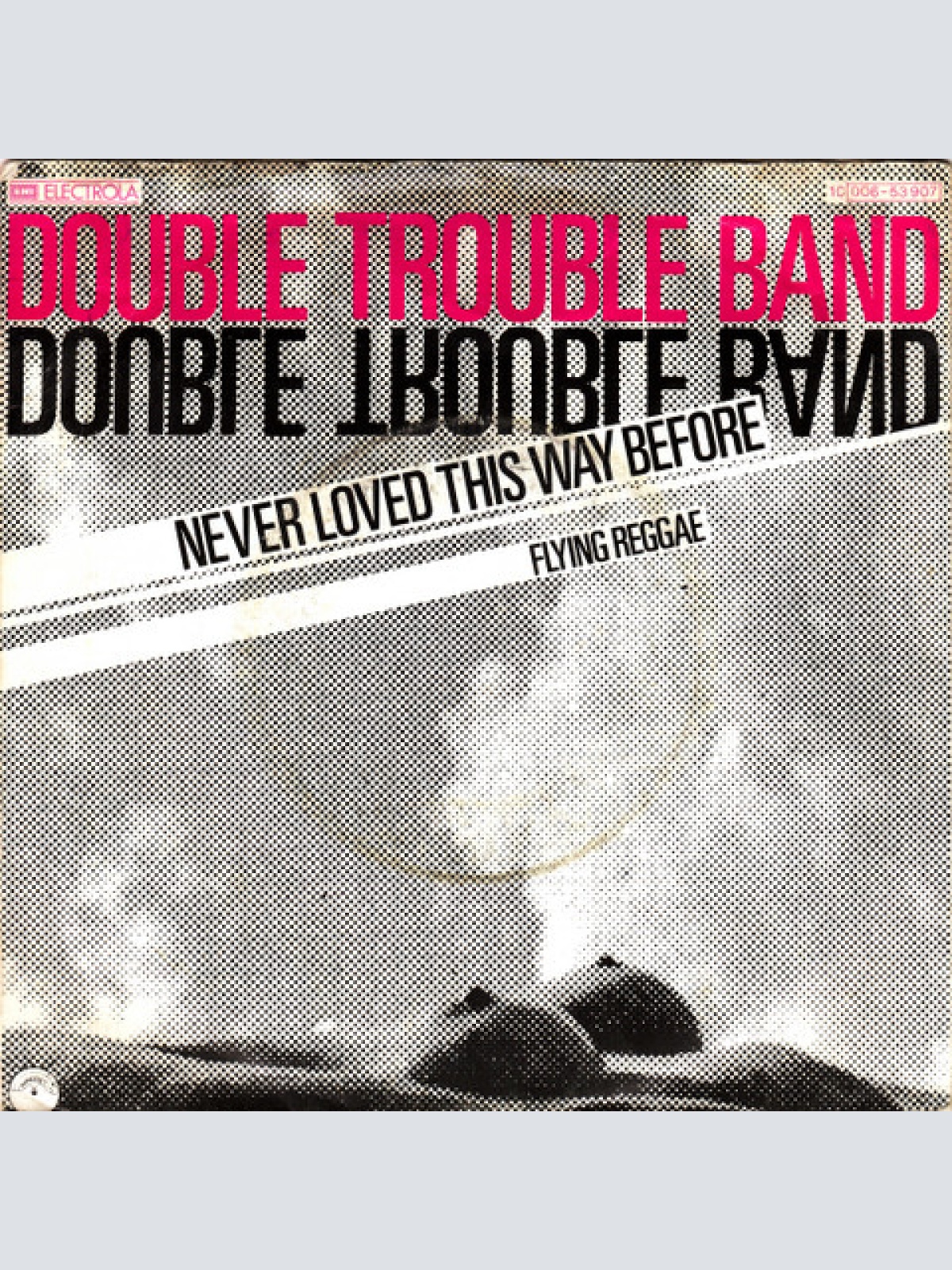 Vinyl / Double Trouble Band - Never Loved This Way Before