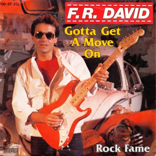 Vinyl / F.R. David - Gotta Get A Move On / Rock Fame