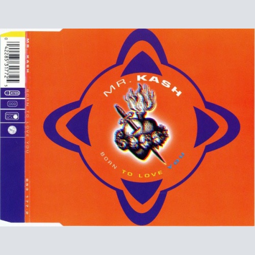 CD / Mr. Kash* - Born To Love You