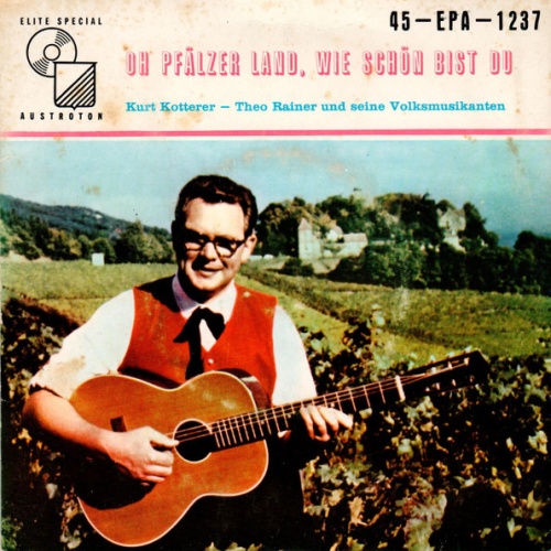 Vinyl / Kurt Kotterer, Theo Rainer Und Seine Volksmusikanten* - Oh Pfälzer Land, Wie Schön Bist Du